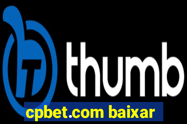 cpbet.com baixar